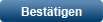 Bestaetigen